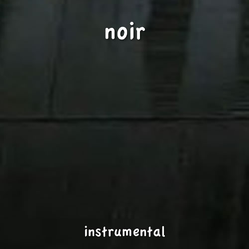 Noir Instrumental