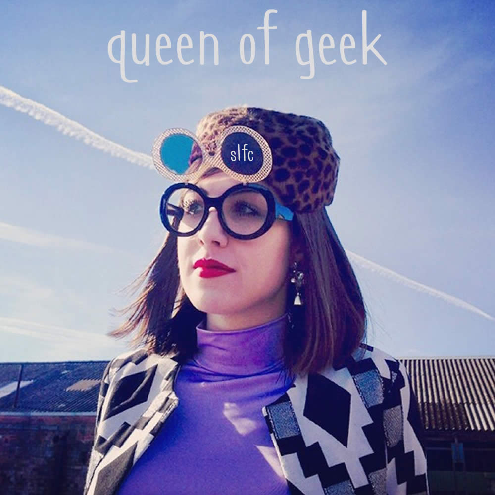 Queen Of Geek | Slfc